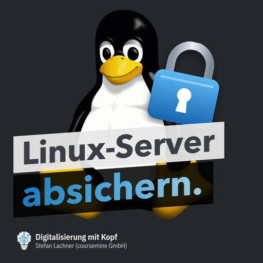 Workshop Linux-Server absichern: Tux mit Schloss